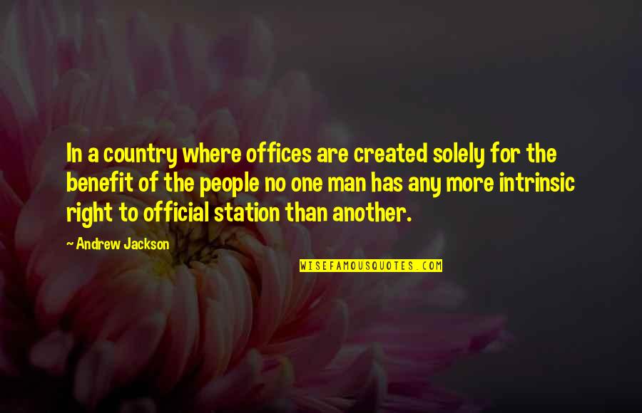 Providenceschools Org Quotes By Andrew Jackson: In a country where offices are created solely Providenceschools Org Quotes By Andrew Jackson: In a country where offices are created solely