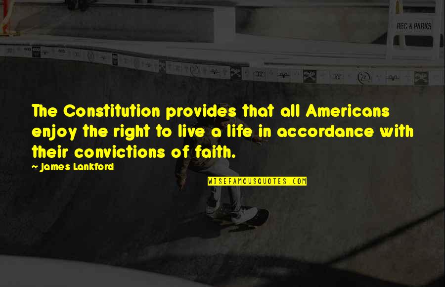Provides Quotes By James Lankford: The Constitution provides that all Americans enjoy the Provides Quotes By James Lankford: The Constitution provides that all Americans enjoy the