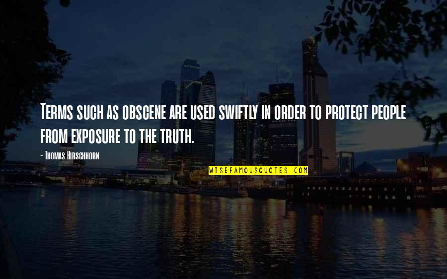 Provienencijos Quotes By Thomas Hirschhorn: Terms such as obscene are used swiftly in Provienencijos Quotes By Thomas Hirschhorn: Terms such as obscene are used swiftly in
