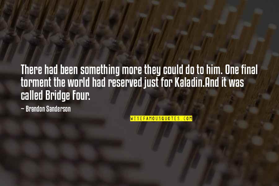 Provvido Nero Quotes By Brandon Sanderson: There had been something more they could do Provvido Nero Quotes By Brandon Sanderson: There had been something more they could do