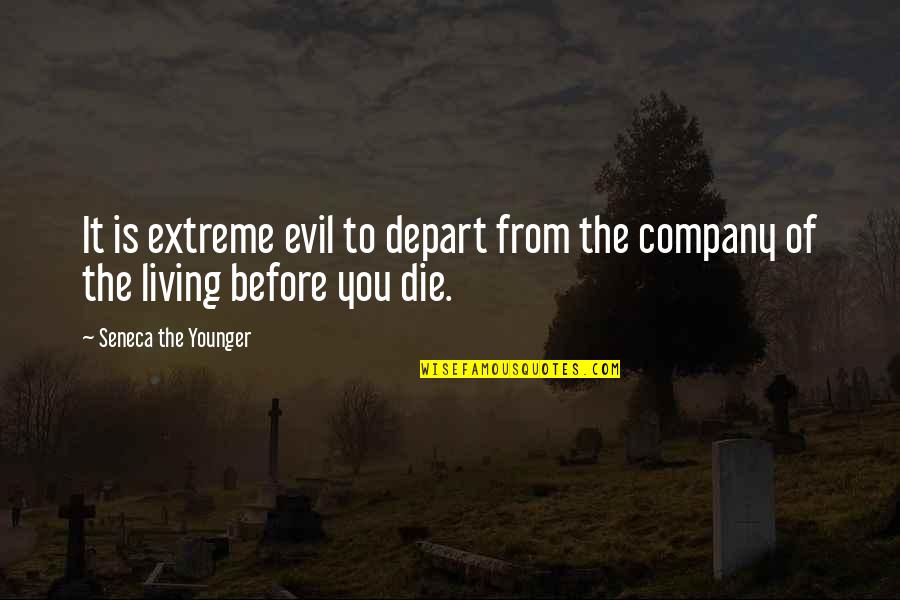 Prowling Serpopard Quotes By Seneca The Younger: It is extreme evil to depart from the Prowling Serpopard Quotes By Seneca The Younger: It is extreme evil to depart from the