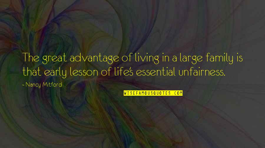 Prsa Houston Quotes By Nancy Mitford: The great advantage of living in a large Prsa Houston Quotes By Nancy Mitford: The great advantage of living in a large