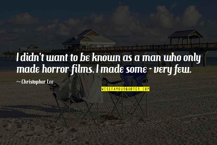 Prynce El Quotes By Christopher Lee: I didn't want to be known as a