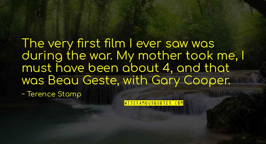 Prytania Oaks Quotes By Terence Stamp: The very first film I ever saw was Prytania Oaks Quotes By Terence Stamp: The very first film I ever saw was