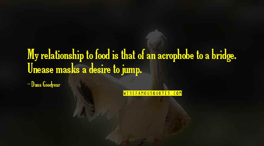 Przybylowicz May Elizabeth Quotes By Dana Goodyear: My relationship to food is that of an Przybylowicz May Elizabeth Quotes By Dana Goodyear: My relationship to food is that of an