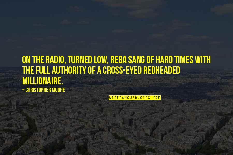 Psalm Blessings Quotes By Christopher Moore: On the radio, turned low, Reba sang of Psalm Blessings Quotes By Christopher Moore: On the radio, turned low, Reba sang of