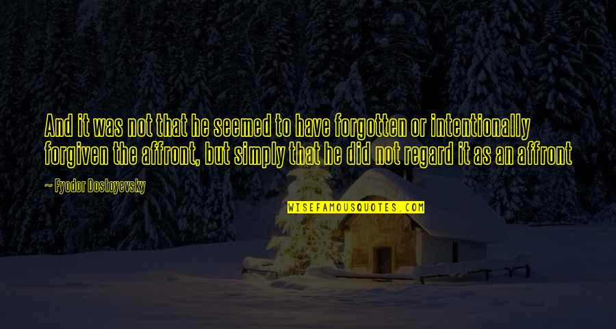 Psalms 46 5 Quotes By Fyodor Dostoyevsky: And it was not that he seemed to Psalms 46 5 Quotes By Fyodor Dostoyevsky: And it was not that he seemed to