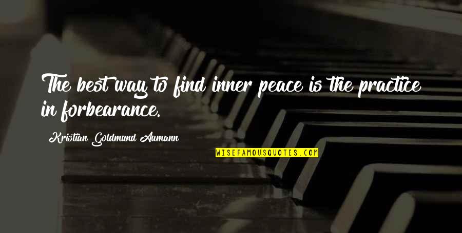 Psalterion Quotes By Kristian Goldmund Aumann: The best way to find inner peace is
