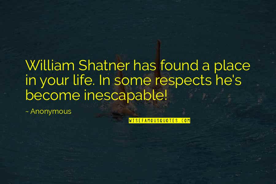 Psd Template Quotes By Anonymous: William Shatner has found a place in your