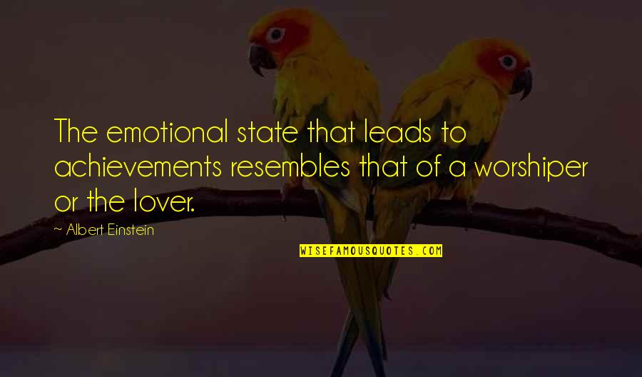 Psicom Book Quotes By Albert Einstein: The emotional state that leads to achievements resembles Psicom Book Quotes By Albert Einstein: The emotional state that leads to achievements resembles