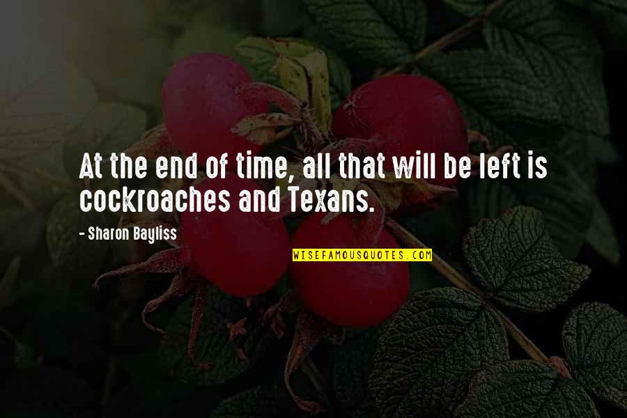 Psicopata Caracteristicas Quotes By Sharon Bayliss: At the end of time, all that will Psicopata Caracteristicas Quotes By Sharon Bayliss: At the end of time, all that will