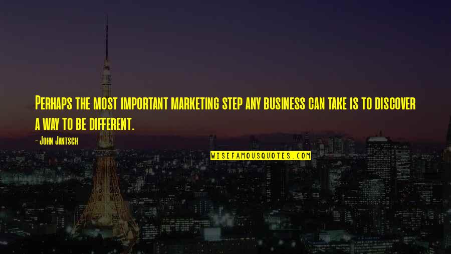Psiquico Jose Quotes By John Jantsch: Perhaps the most important marketing step any business Psiquico Jose Quotes By John Jantsch: Perhaps the most important marketing step any business