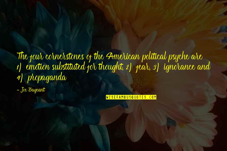 Psyche Quotes By Joe Bageant: The four cornerstones of the American political psyche