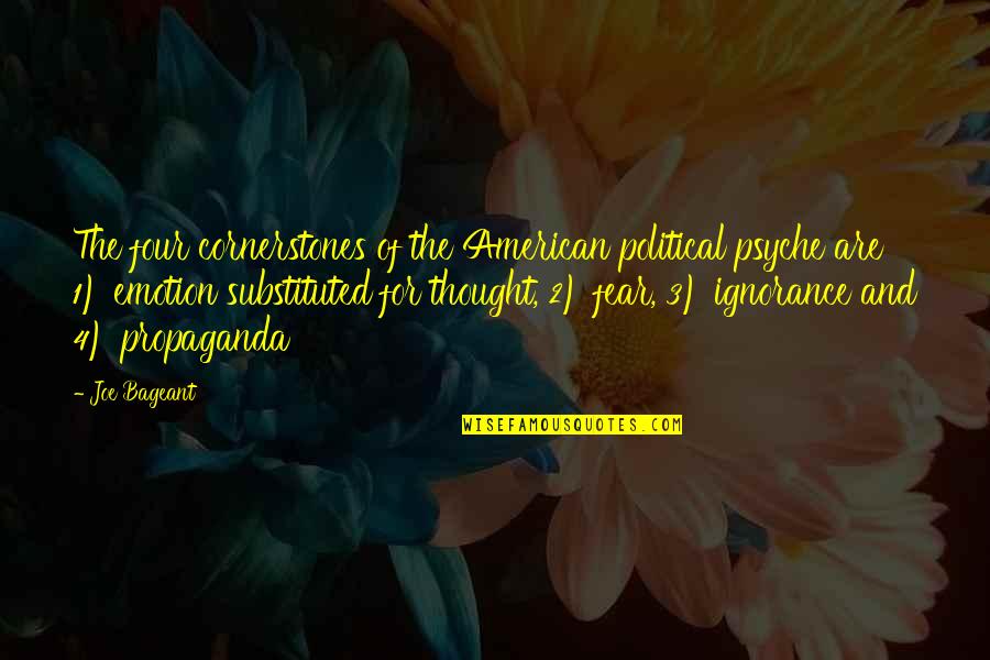 Psyche Quotes By Joe Bageant: The four cornerstones of the American political psyche Psyche Quotes By Joe Bageant: The four cornerstones of the American political psyche