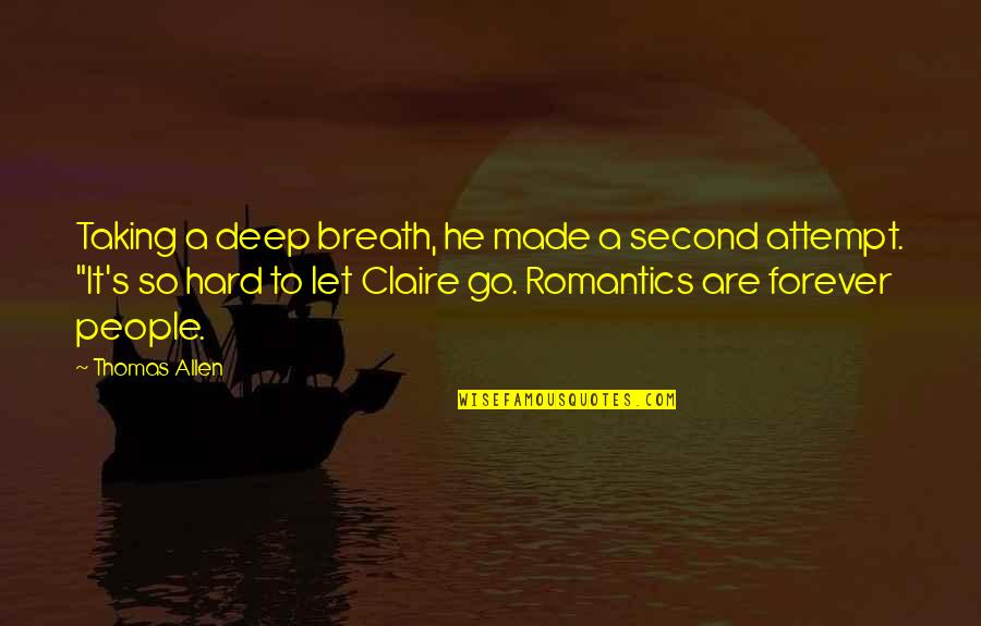 Psychic Elements Quotes By Thomas Allen: Taking a deep breath, he made a second