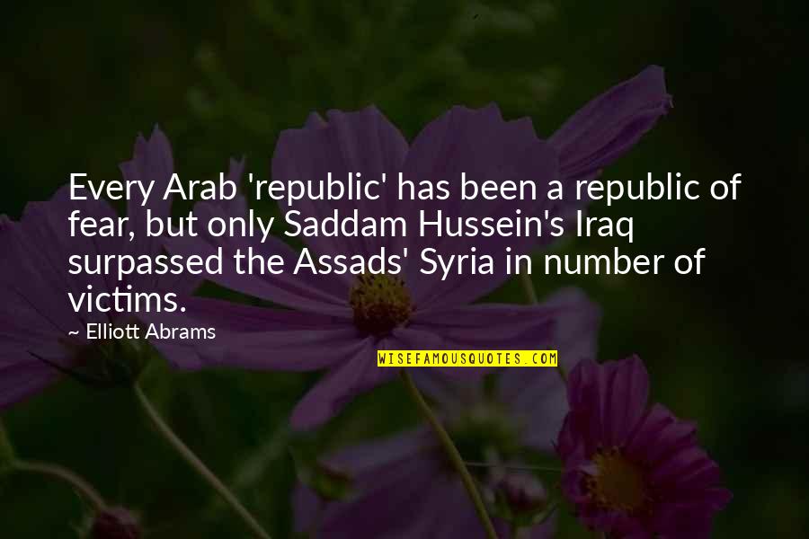 Psychological Fact Tumblr Quotes By Elliott Abrams: Every Arab 'republic' has been a republic of