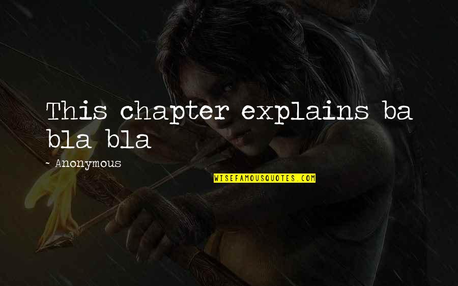 Psychological Strength Quotes By Anonymous: This chapter explains ba bla bla