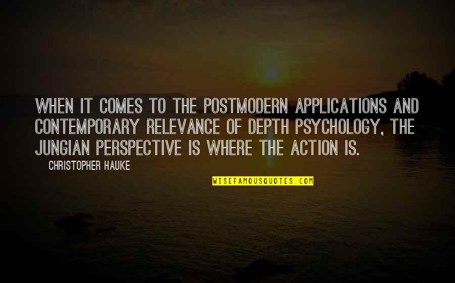 Psychology And Quotes By Christopher Hauke: when it comes to the postmodern applications and