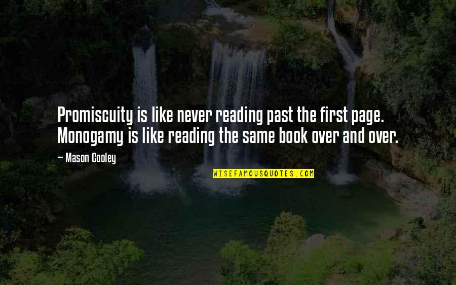 Psychotically Jealous Quotes By Mason Cooley: Promiscuity is like never reading past the first