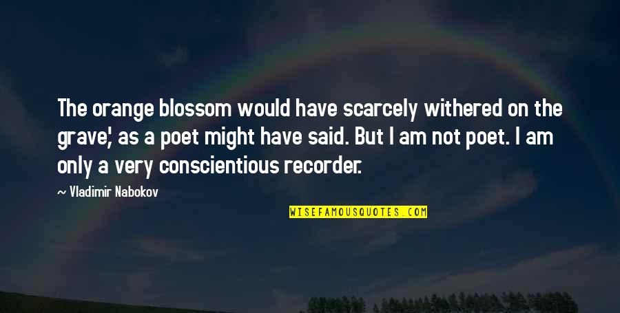 Psynet Profile Quotes By Vladimir Nabokov: The orange blossom would have scarcely withered on Psynet Profile Quotes By Vladimir Nabokov: The orange blossom would have scarcely withered on