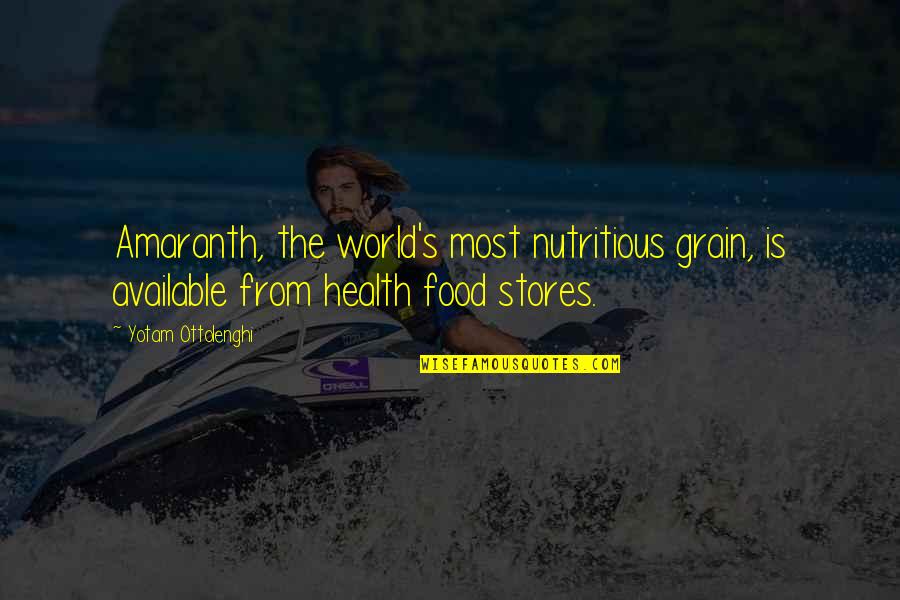 Ptalakes Quotes By Yotam Ottolenghi: Amaranth, the world's most nutritious grain, is available Ptalakes Quotes By Yotam Ottolenghi: Amaranth, the world's most nutritious grain, is available