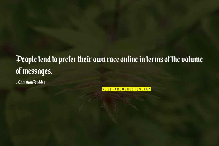 Ptolemaische Quotes By Christian Rudder: People tend to prefer their own race online