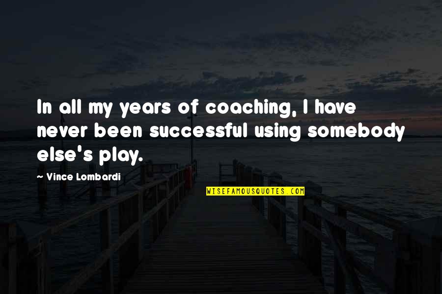 Ptolemaische Quotes By Vince Lombardi: In all my years of coaching, I have