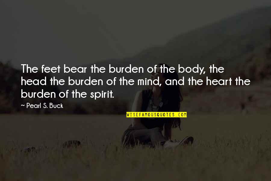 Public Product Liability Insurance Quotes By Pearl S. Buck: The feet bear the burden of the body,
