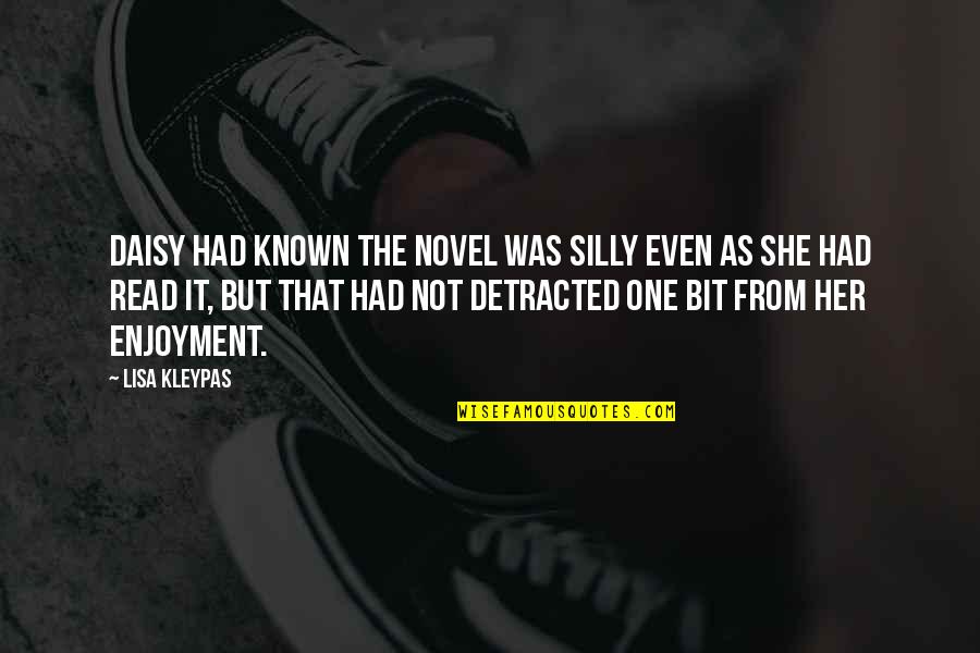 Publicos De Las Relaciones Quotes By Lisa Kleypas: Daisy had known the novel was silly even