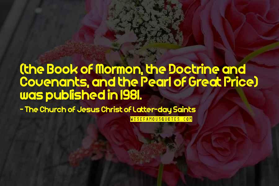Published Quotes By The Church Of Jesus Christ Of Latter-day Saints: (the Book of Mormon, the Doctrine and Covenants,