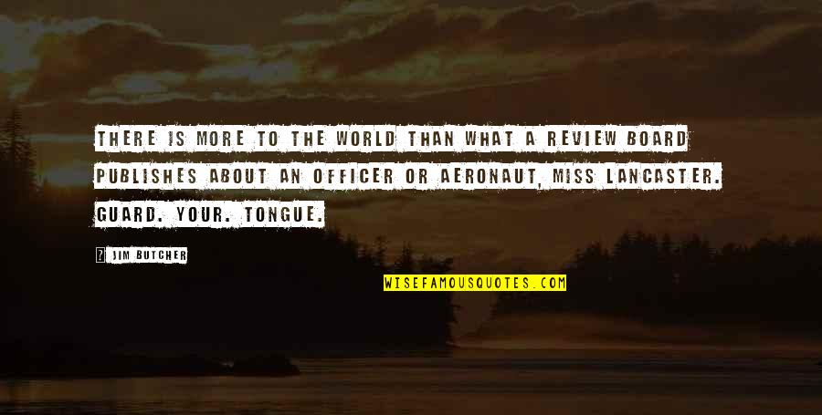 Publishes Quotes By Jim Butcher: There is more to the world than what Publishes Quotes By Jim Butcher: There is more to the world than what