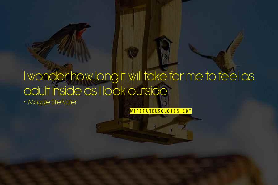 Puck Quotes By Maggie Stiefvater: I wonder how long it will take for Puck Quotes By Maggie Stiefvater: I wonder how long it will take for
