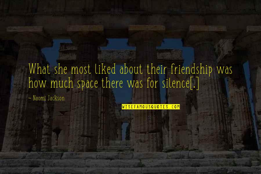 Pucks Quotes By Naomi Jackson: What she most liked about their friendship was