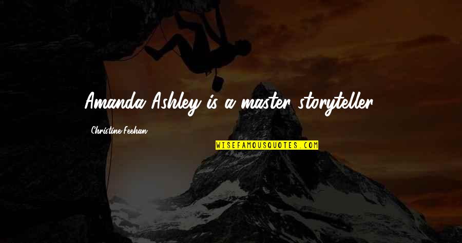 Pudar Mp3 Quotes By Christine Feehan: Amanda Ashley is a master storyteller.