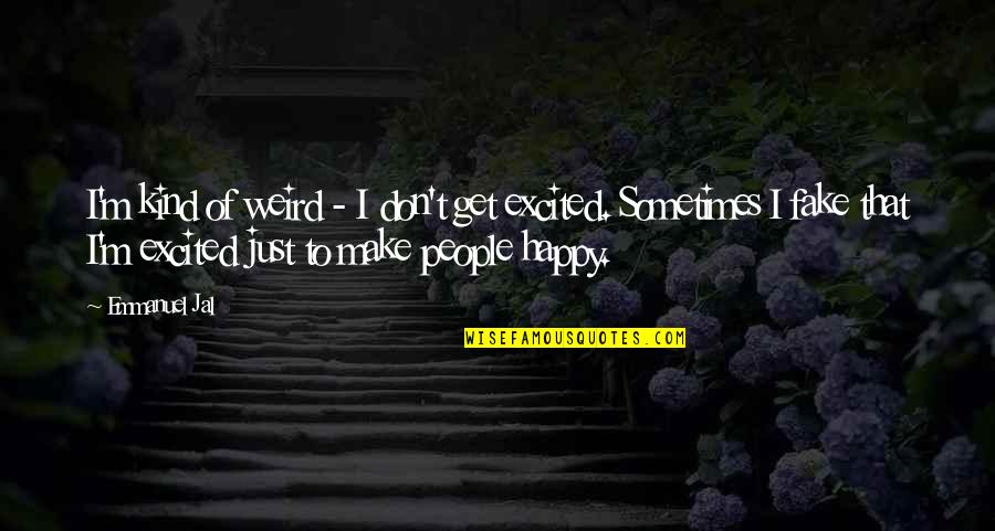 Puggles Puppies Quotes By Emmanuel Jal: I'm kind of weird - I don't get