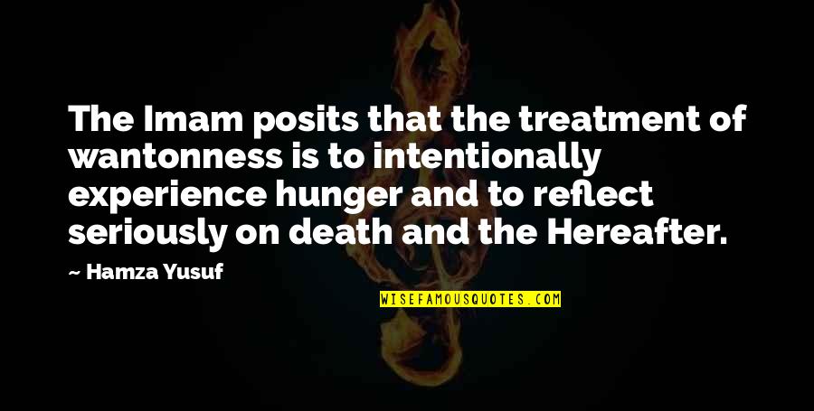 Pugil Quotes By Hamza Yusuf: The Imam posits that the treatment of wantonness Pugil Quotes By Hamza Yusuf: The Imam posits that the treatment of wantonness