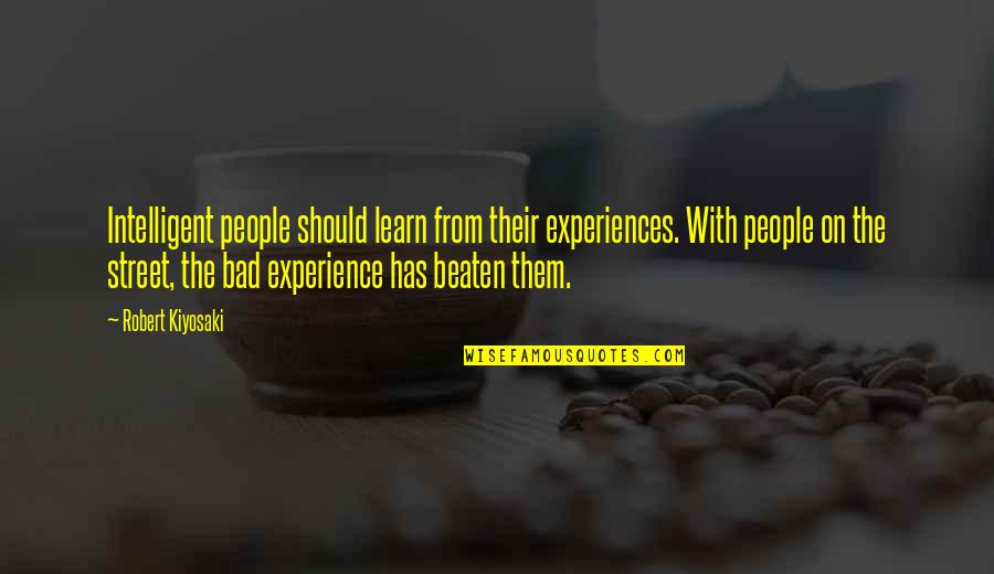 Puleva Granada Quotes By Robert Kiyosaki: Intelligent people should learn from their experiences. With