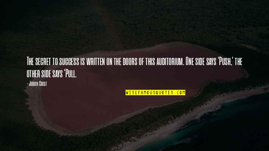 Pull And Push Quotes By Judith Crist: The secret to success is written on the