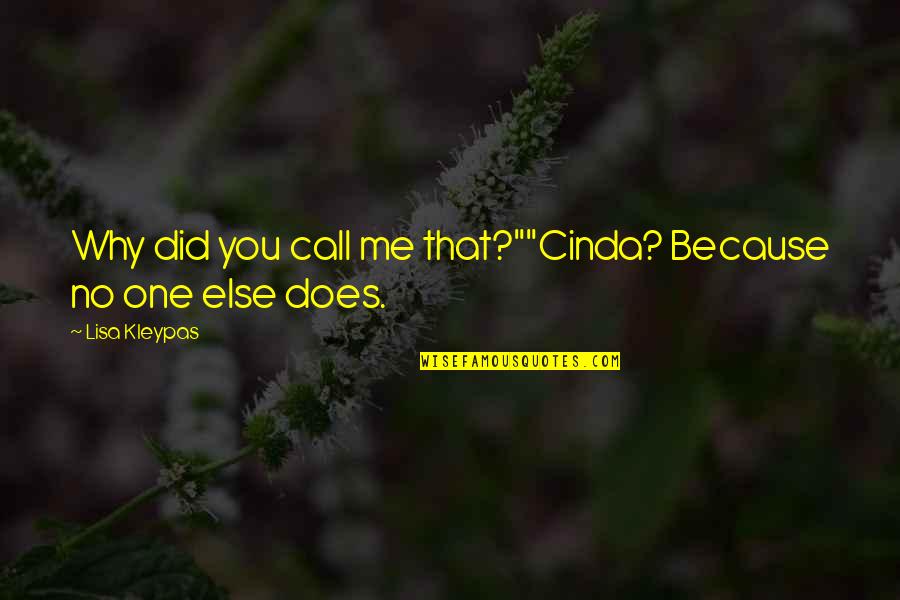 Pullet Quotes By Lisa Kleypas: Why did you call me that?""Cinda? Because no Pullet Quotes By Lisa Kleypas: Why did you call me that?""Cinda? Because no