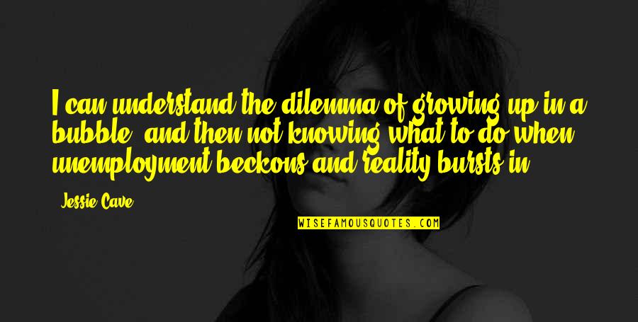 Pulmonary Fibrosis Quotes By Jessie Cave: I can understand the dilemma of growing up Pulmonary Fibrosis Quotes By Jessie Cave: I can understand the dilemma of growing up
