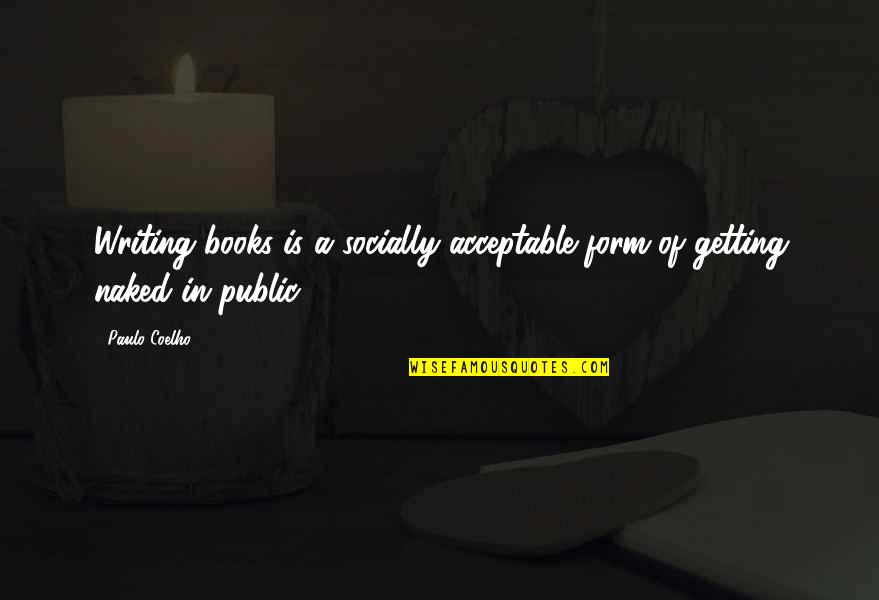 Pulp Fiction Jules Quotes By Paulo Coelho: Writing books is a socially acceptable form of