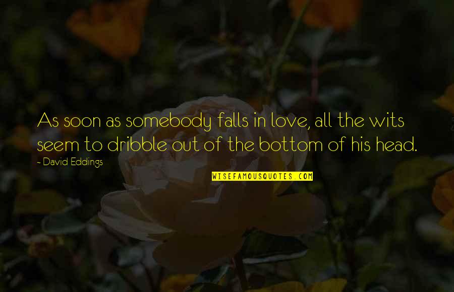 Pulp Fiction Yolanda Quotes By David Eddings: As soon as somebody falls in love, all Pulp Fiction Yolanda Quotes By David Eddings: As soon as somebody falls in love, all