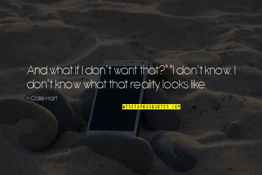 Pulp Magazine Quotes By Callie Hart: And what if I don't want that?" "I Pulp Magazine Quotes By Callie Hart: And what if I don't want that?" "I