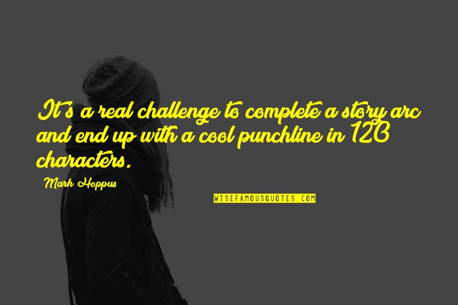 Punchline Quotes By Mark Hoppus: It's a real challenge to complete a story Punchline Quotes By Mark Hoppus: It's a real challenge to complete a story