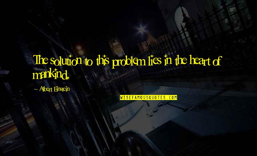 Punctuation End Quotes By Albert Einstein: The solution to this problem lies in the