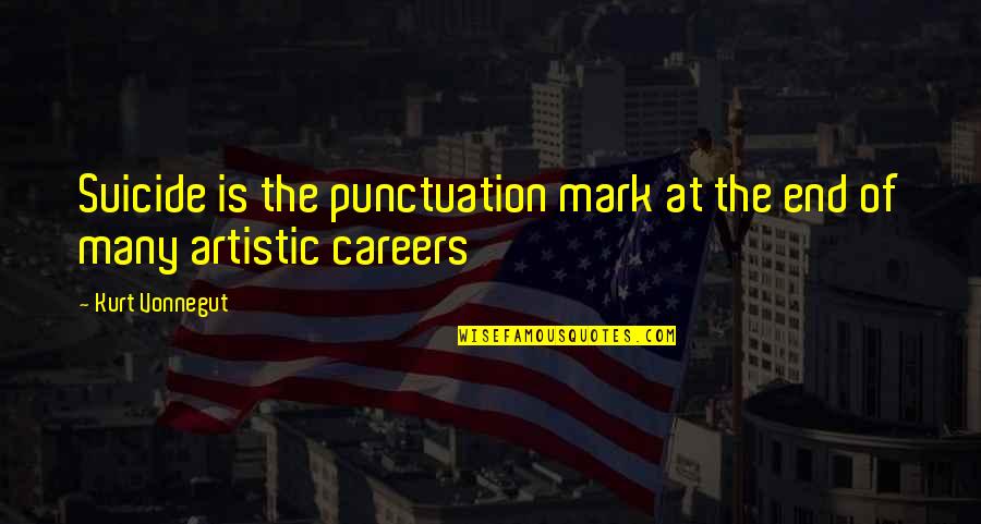 Punctuation End Quotes By Kurt Vonnegut: Suicide is the punctuation mark at the end