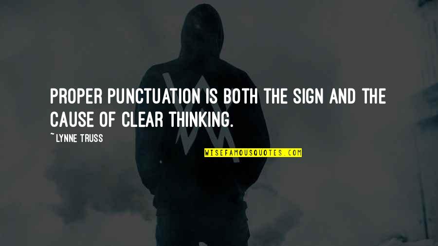 Punctuation In Quotes By Lynne Truss: Proper punctuation is both the sign and the