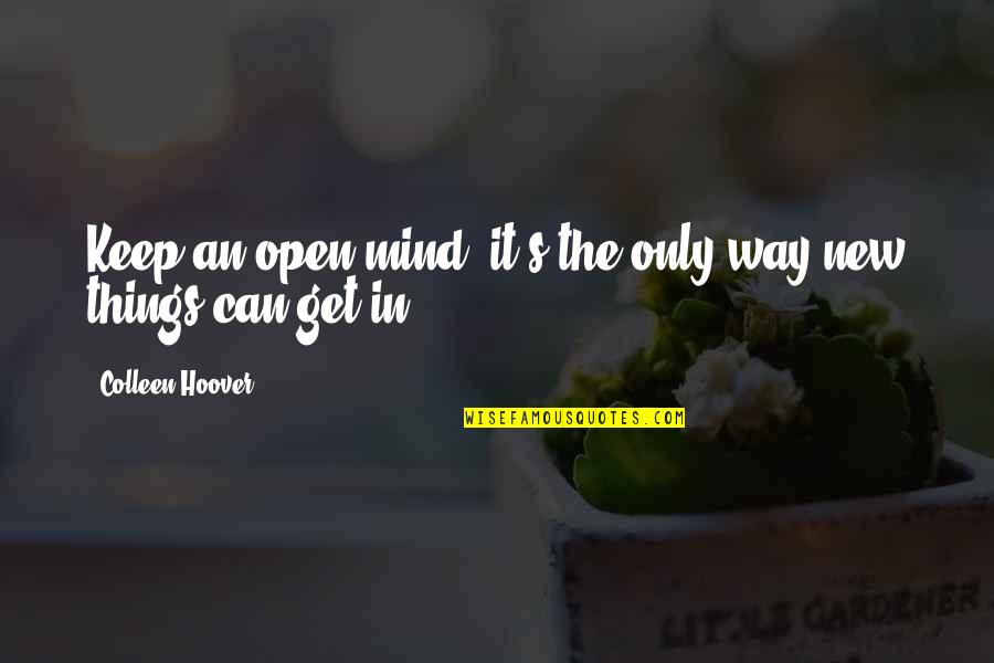 Punctuation Question Marks Quotes By Colleen Hoover: Keep an open mind; it's the only way Punctuation Question Marks Quotes By Colleen Hoover: Keep an open mind; it's the only way