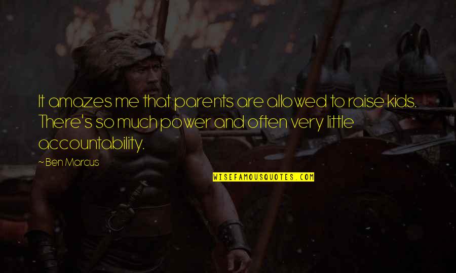 Punked Fortnite Quotes By Ben Marcus: It amazes me that parents are allowed to