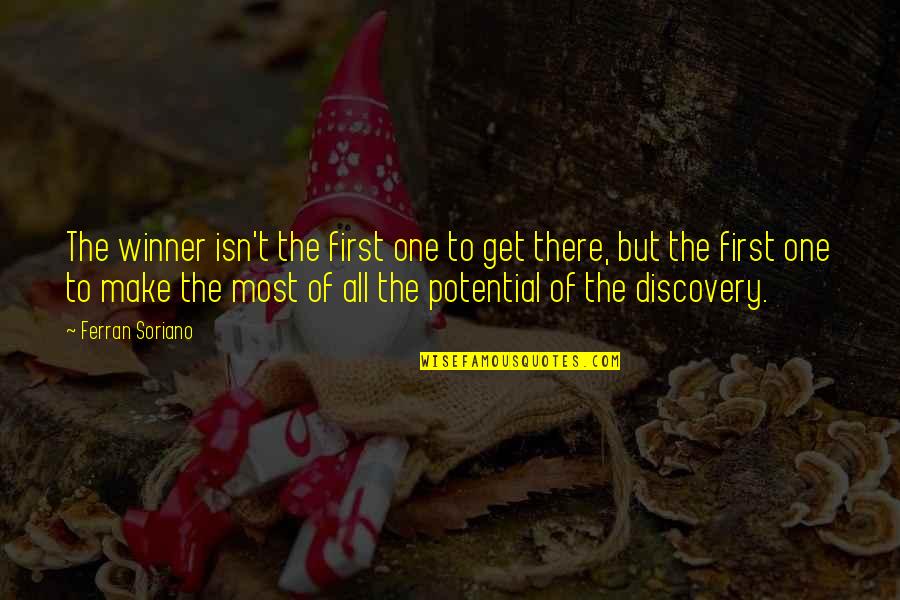 Punkt G Quotes By Ferran Soriano: The winner isn't the first one to get